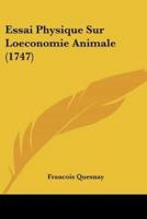 Essai Physique Sur Loeconomie Animale (1747)