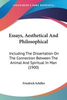 Essays, Aesthetical And Philosophical