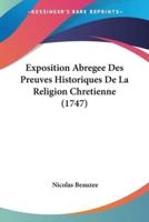 Exposition Abregee Des Preuves Historiques De La Religion Chretienne (1747)