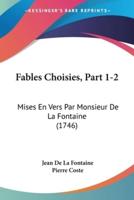 Fables Choisies, Part 1-2