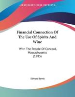 Financial Connection Of The Use Of Spirits And Wine