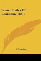 French Exiles Of Louisiana (1881)