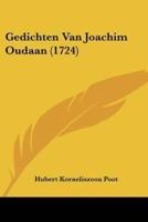 Gedichten Van Joachim Oudaan (1724)