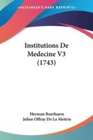 Institutions De Medecine V3 (1743)