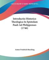 Introductio Historico Theologica In Epistolam Pauli Ad Philippenses (1746)