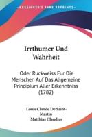 Irrthumer Und Wahrheit