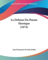 La Defense Du Poeme Heroique (1674)