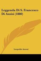 Leggenda Di S. Francesco Di Assisi (1880)