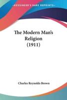 The Modern Man's Religion (1911)
