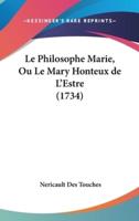 Le Philosophe Marie, Ou Le Mary Honteux De L'Estre (1734)