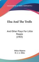 Elsa and the Trolls