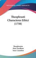 Theophrasti Characteres Ethici (1758)