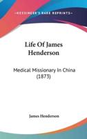 Life Of James Henderson