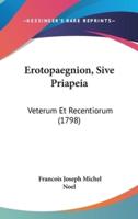 Erotopaegnion, Sive Priapeia