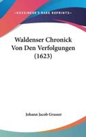 Waldenser Chronick Von Den Verfolgungen (1623)