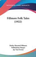 Fillmore Folk Tales (1922)