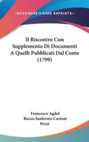 Il Riscontro Con Supplemento Di Documenti a Quelli Pubblicati Dal Conte (1799)