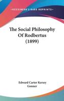 The Social Philosophy of Rodbertus (1899)