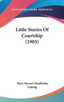 Little Stories Of Courtship (1905)