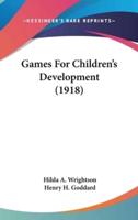 Games for Children's Development (1918)