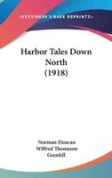 Harbor Tales Down North (1918)