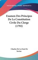 Examen Des Principes De La Constitution Civile Du Clerge (1792)