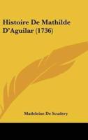 Histoire De Mathilde D'Aguilar (1736)