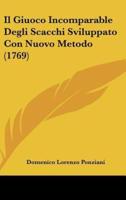 Il Giuoco Incomparable Degli Scacchi Sviluppato Con Nuovo Metodo (1769)