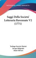Saggi Della Societa' Letteraria Ravennate V2 (1771)