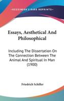 Essays, Aesthetical And Philosophical