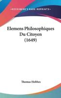 Elemens Philosophiques Du Citoyen (1649)