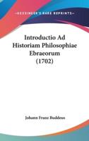 Introductio Ad Historiam Philosophiae Ebraeorum (1702)