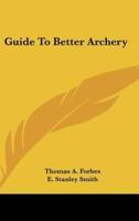 Guide To Better Archery