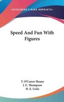 Speed and Fun With Figures