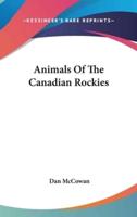 Animals Of The Canadian Rockies