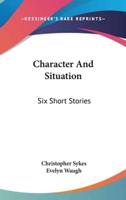 Character And Situation