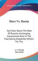 Marx Vs. Russia