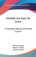 Orchids Are Easy To Grow