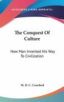 The Conquest of Culture