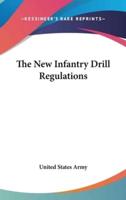 The New Infantry Drill Regulations