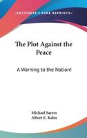 The Plot Against the Peace