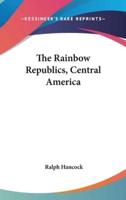 The Rainbow Republics, Central America