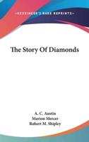 The Story Of Diamonds
