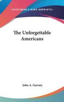 The Unforgettable Americans