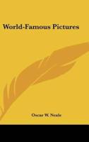 World-Famous Pictures
