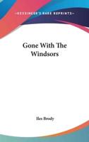 Gone With The Windsors