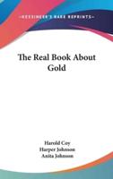 The Real Book About Gold