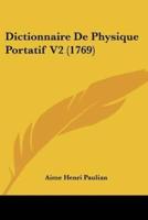 Dictionnaire De Physique Portatif V2 (1769)