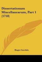 Dissertationum Miscellanearum, Part 1 (1718)