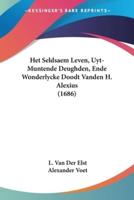 Het Seldsaem Leven, Uyt-Muntende Deughden, Ende Wonderlycke Doodt Vanden H. Alexius (1686)